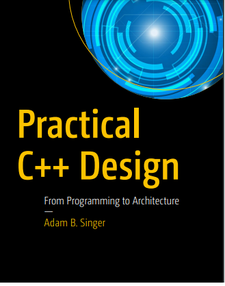 Practical C++ Design From Programming to Architecture
